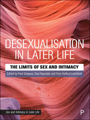 cover image of Desexualisation in Later Life